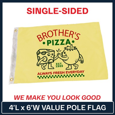 VALUE - 4' x 6' Custom Pole Flag - Single Sided