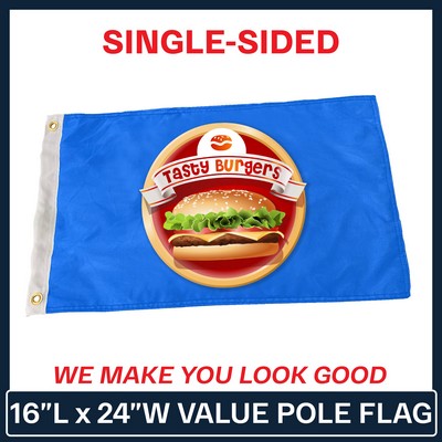 VALUE - 16" x 24" Custom Pole Flag - Single Sided